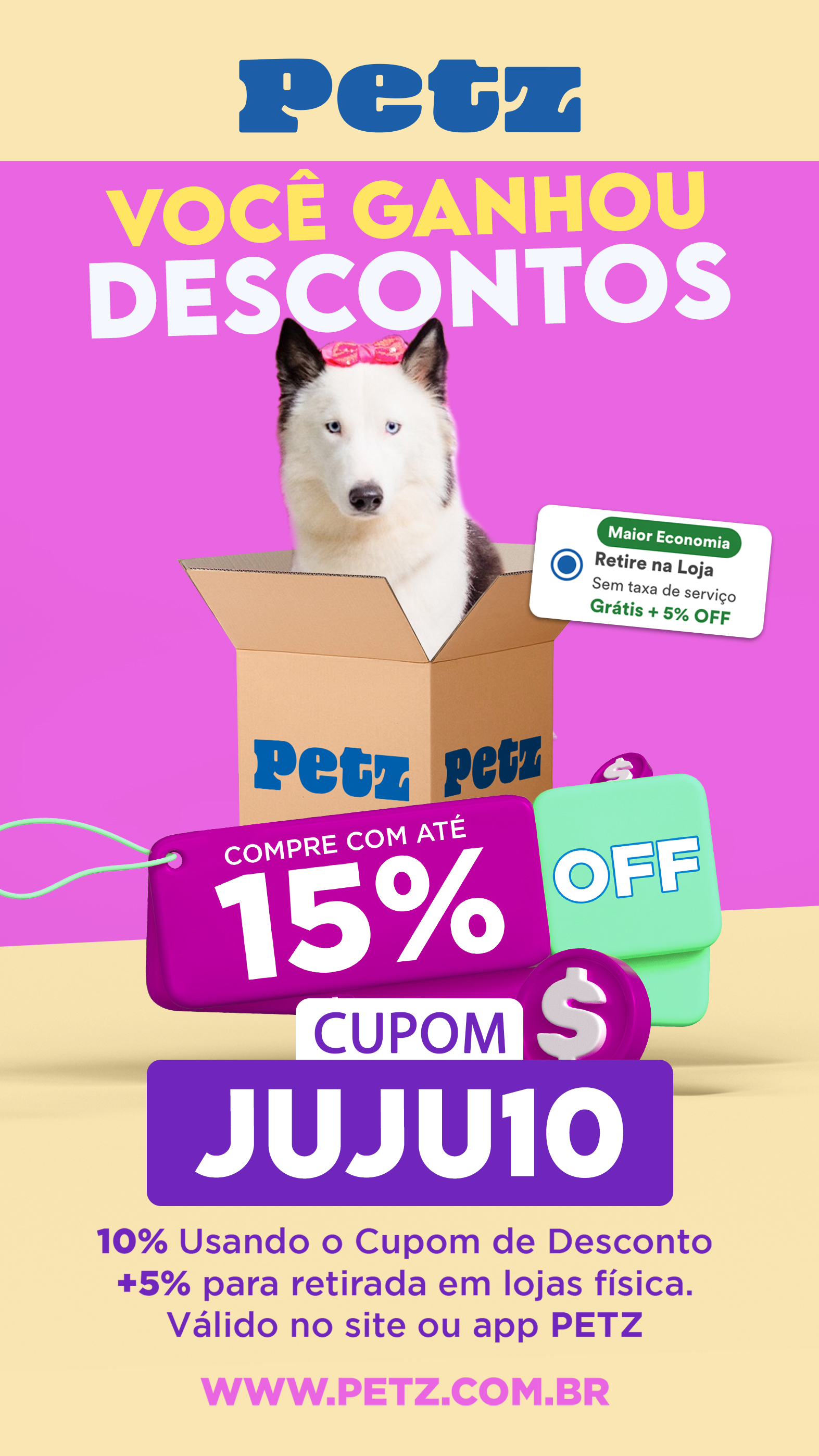Cupom Desconto Petz - JUJU10