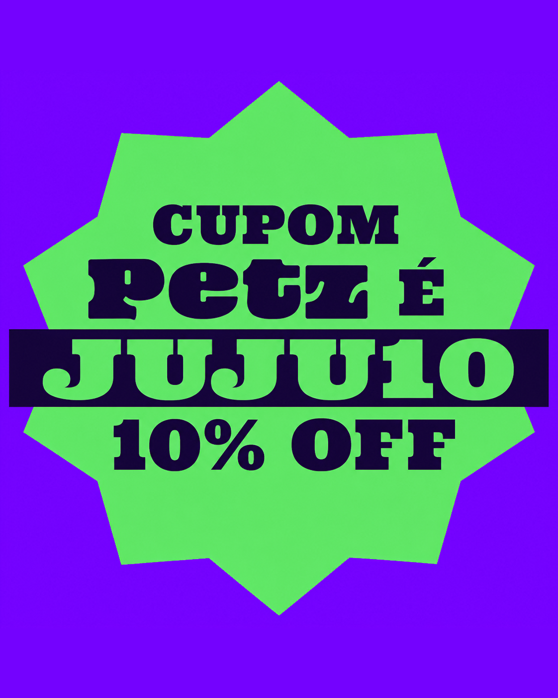 Cupom Petz JUJU10 em selo verde sobre fundo roxo
