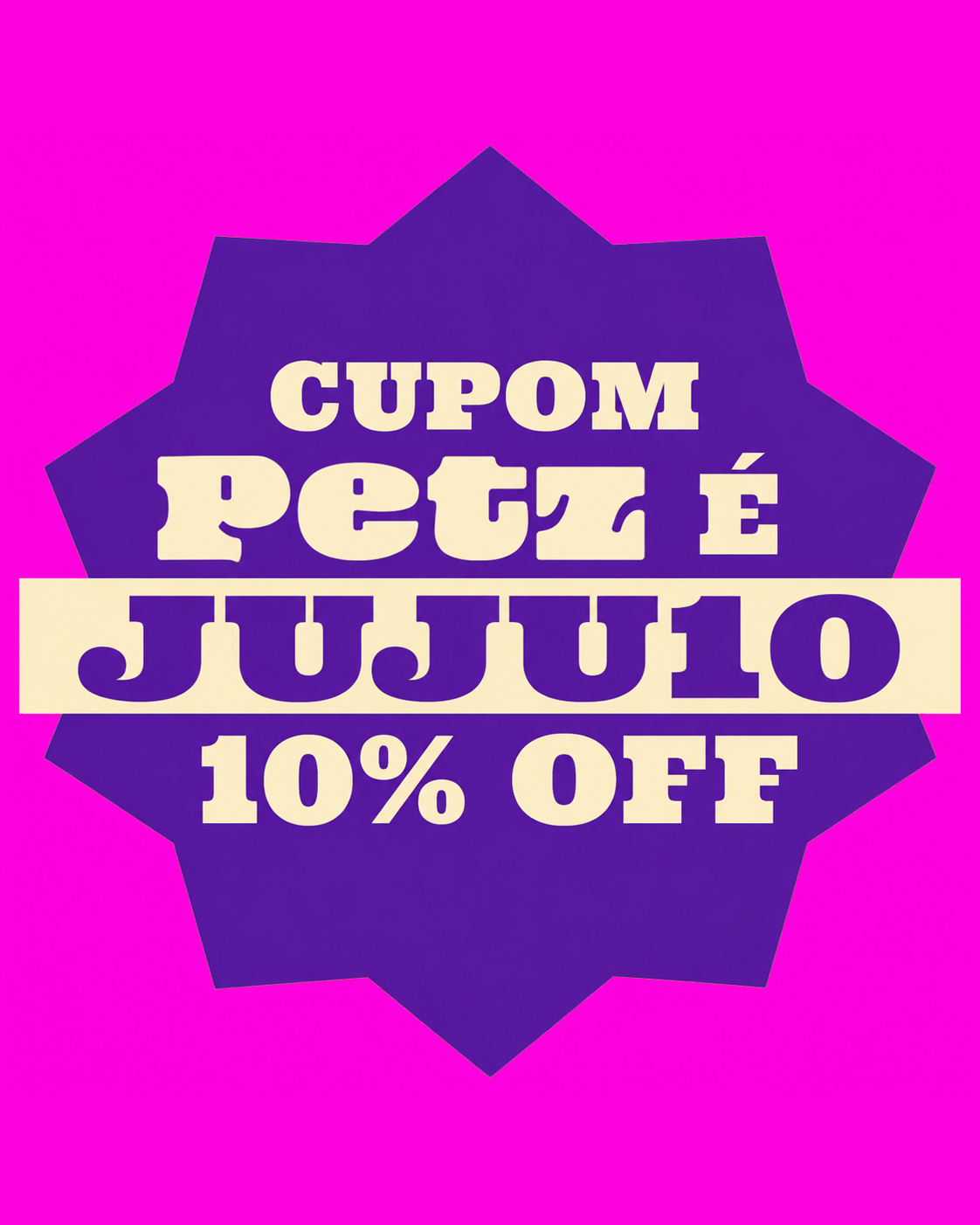 Cupom Petz JUJU10 em selo roxo sobre fundo rosa